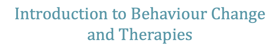 Introduction to Behaviour Change and Therapies